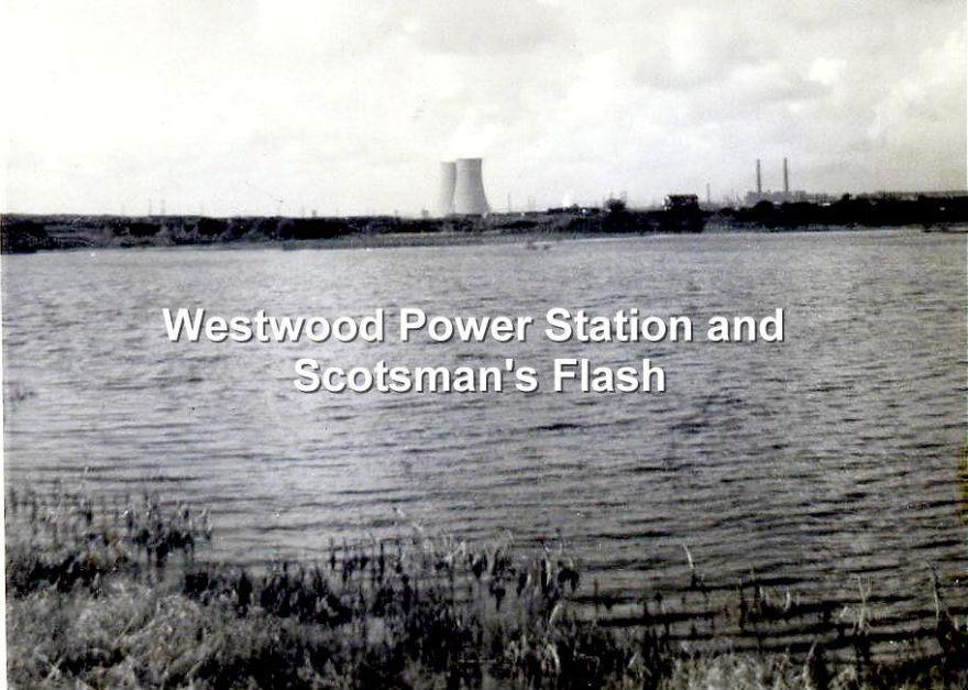 Westwood Power Station and Scotsman's Flash.