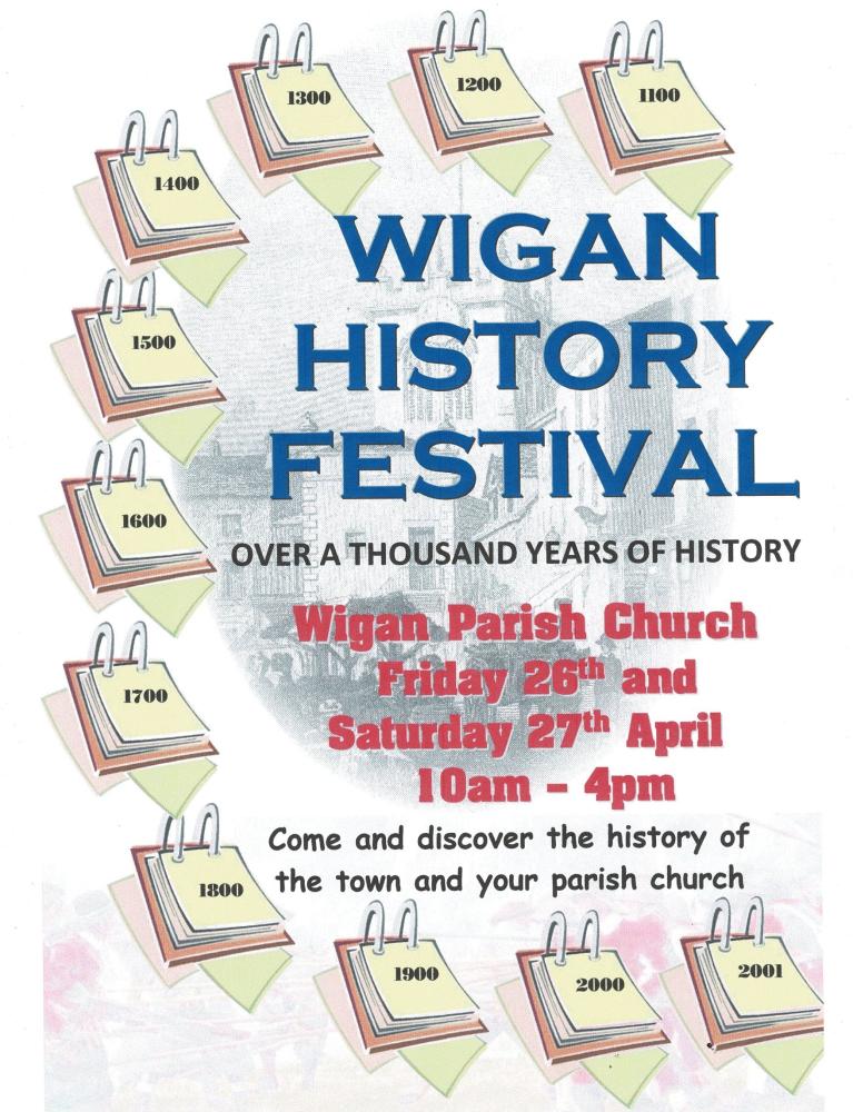 Wigan History Festival Parish Church 26th & 27th April