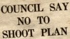Council say no to shoot plan