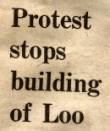 Protest stops building of Loo